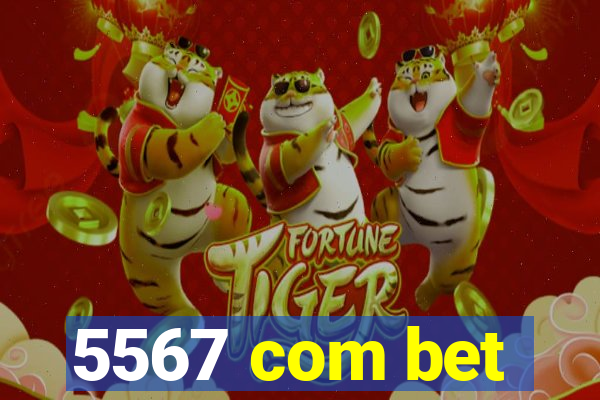 5567 com bet